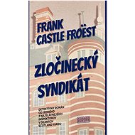 Zločinecký syndikát - Frank Castle Froëst