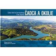 Čadca a okolie z neba - Matej Schwarzbacher; Milan Paprčka