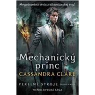 Mechanický princ - Cassandra Clare