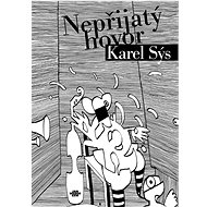 Nepřijatý hovor - Karel Sýs