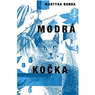 Modrá kočka: Kot niebieski - Martyna Bunda