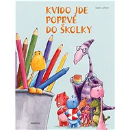 Kvido jde poprvé do školky - Sean Julian