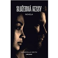 Služebná Kessy - Gabriella Smith