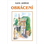 Obrácení - Vlasta Javořická