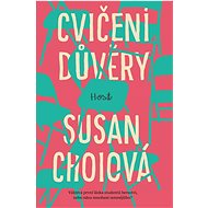 Cvičení důvěry - Susan Choi