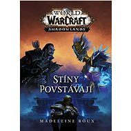 Warcraft Stíny povstávají - Madeleine Roux