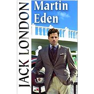 Martin Eden - Jack London