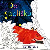 Do pelíšku - Petr Horáček