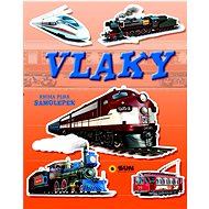 Vlaky: Kniha plná samolepek - 