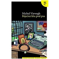 Báječná léta pod psa: adaptovaná česká próza - Michal Viewegh