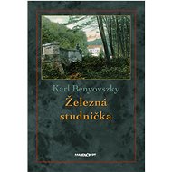 Železná studnička - Karl Benyovszky