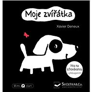 Moje zvířátka: Věk 0+ - Xavier Deneux