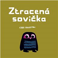 Ztracená sovička - Chris Haughton