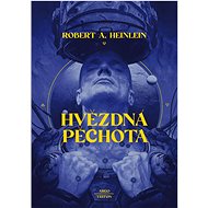 Hvězdná pěchota - Robert A. Heinlein
