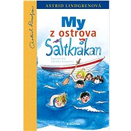 My z ostrova Saltkrakan - Astrid Lindgrenová; Zdenka Krejčová