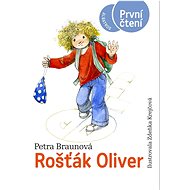 Rošťák Oliver - Petra Braunová; Zdeňka Krejčová