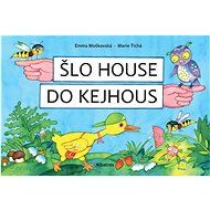 Šlo house do Kejhous - Emma Moškovská