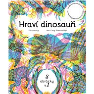 Hraví dinosauři - Lucy Brownridge;  Carnovsky
