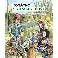 Kosátko a strašpytlové - Monika Valentová