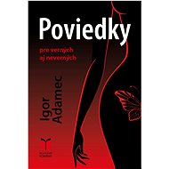 Poviedky pre verných aj neverných - Igor Adamec