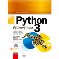 Python 3: Výukový kurz - Mark Summerfield