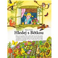 Hledej s Bětkou - Hana Prošková; Noemi Zárubová; Marie Tichá