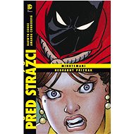 Před strážci Minutemani Hedvábný přízrak - Darwyn Cooke; Amanda Conner