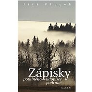 Zápisky potulného lidopisce podruhé - JIří Plocek