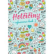 Holčičiny Vybarvovací deník 2 - Colouring Book