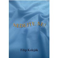 Nedejte se! - Filip Koleják