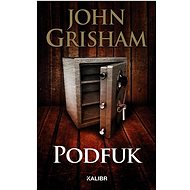 Podfuk - John Grisham
