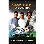 Star Trek Ex Machina - Christopher L. Bennett