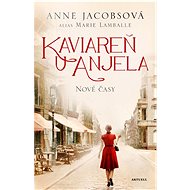Kaviareň U anjela: Nové časy - Anne Jacobsová