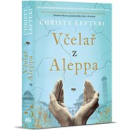 Včelař z Aleppa - Christy Lefteri
