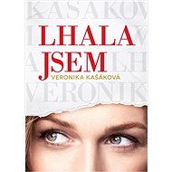 Lhala jsem: Veronika Kašáková - Veronika Kašáková