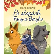 Po stopách Fany a Beryho - Ivana Fexová; Lucie Vávrová