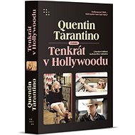 Tenkrát v Hollywoodu - Quentin Tarantino