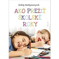 Ako prežiť školské roky - Hedvig Montgomeryová