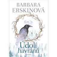 Údolí havranů - Barbara Erskinová