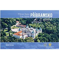 Příbramsko z nebe - Juraj Jankovič; Ondřej Javořík