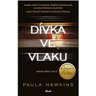 Dívka ve vlaku - Paula Hawkins