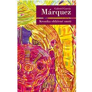Kronika ohlášené smrti - Gabriel García Márquez