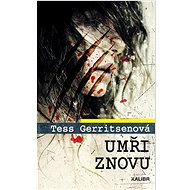 Umři znovu - Tess Gerritsenová
