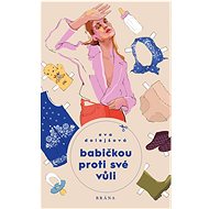 Babičkou proti své vůli - 