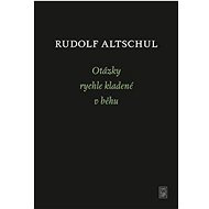 Otázky rychle kladené v běhu - Rudolf Altschul; Radim Kopáč