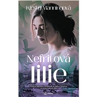 Nefritová lilie - Kirsty Manning
