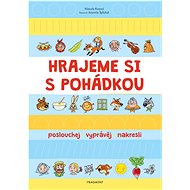 Hrajeme si s pohádkou - Marcela Kotová; Antonín Šplíchal