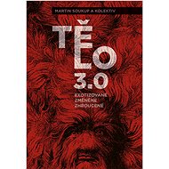 Tělo 3.0: sv. 19 - Martin Soukup