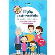 Filipko a zatvorená škôlka - Jarmila Javorská