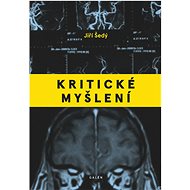Kritické myšlení - Jiří Šedý